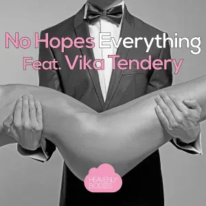No Hopes feat. Vika Tendery - Everything