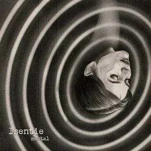 Isentie - Mental