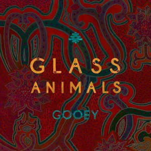 Glass Animals - Gooey
