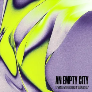 An Empty City feat. ToniChen - Stay Alive