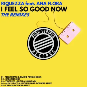 Riquezza feat. Ana Flora - I Feel So Good Now