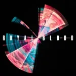Royal Blood - Mad Visions