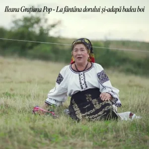 Ileana Gratiana Pop - La fântâna dorului și-adapă badea boi