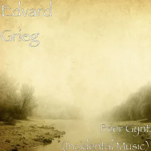 Edvard Grieg - Act 4: Prelude: Morning