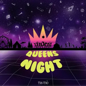 ТИ:ТЮ́ - Queens Night
