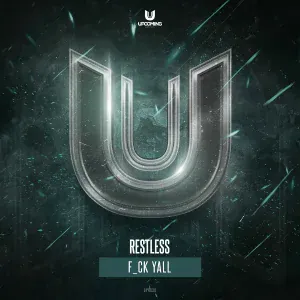 Restless - Fuck Yall