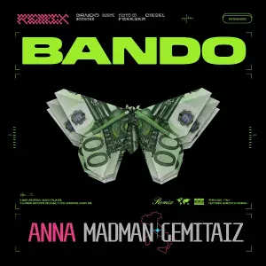 ANNA feat. MadMan, Gemitaiz - Bando