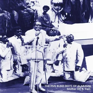 The Five Blind Boys of Alabama - The Lord Will Make A Way