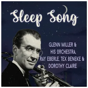 Glenn Miller & His Orchestra - A Stone's Throw from Heaven
