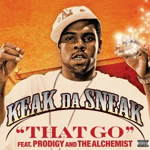 Keak Da Sneak feat. Alchemist, Prodigy - That Go