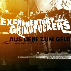Excrementory Grindfuckers - Da-Da-Da
