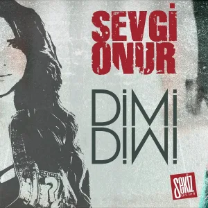 Sevgi Onur feat. Mert Aydın - Dimi Dimi