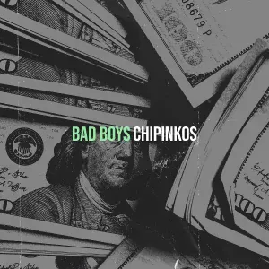 Chipinkos - Bad Boys
