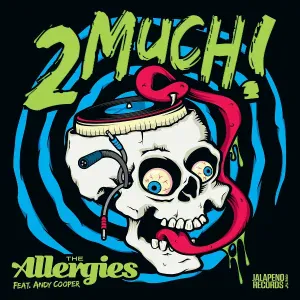 The Allergies feat. Andy Cooper - 2 Much!