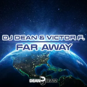 DJ Dean, Victor F. - Far Away