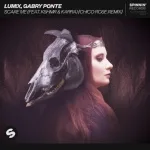 LUM!X, Gabry Ponte feat. Karra, KSHMR - Scare Me (feat. KSHMR & Karra)