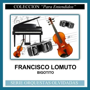 Francisco Lomuto - Bigotito