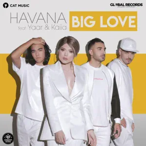 Havana feat. Yaar, Kaiia - Big Love