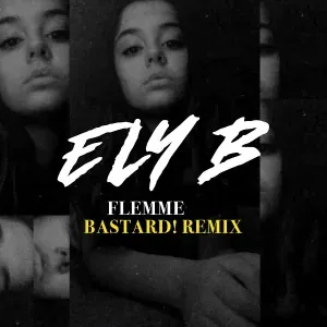 Ely B - Flemme