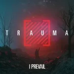 I Prevail - Gasoline
