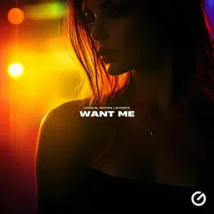 Chique, Anton Lacosta - Want Me