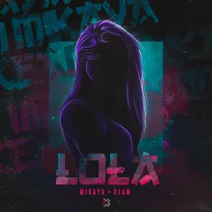 MIKAYA, KEAM - Лола