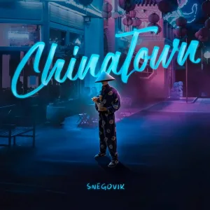 Snegovik - Chinatown