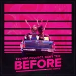 Techno Project, Geny Tur - Before (DANCE)
