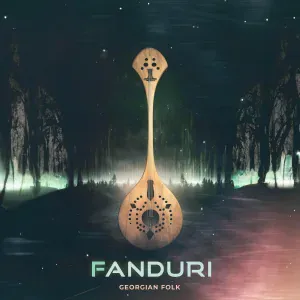Georgian Folk - Fanduri
