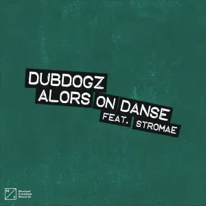Dubdogz feat. Stromae - Alors On Danse (feat. Stromae)