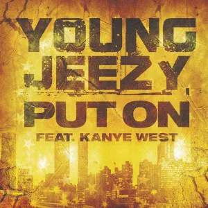 Young Jeezy feat. Kanye West - Put On