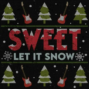 Sweet - Let It Snow