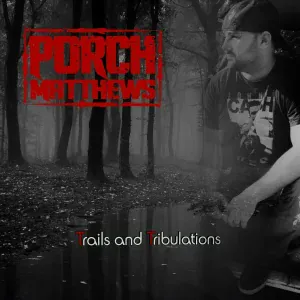 Porch Matthews feat. Them Riverbank Boys - Don't Go Past It