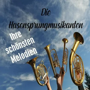 Die Hasensprungmusikanten - Vom Gipfel ins Tal zurück