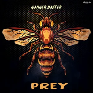 Ganger Baster - PREY