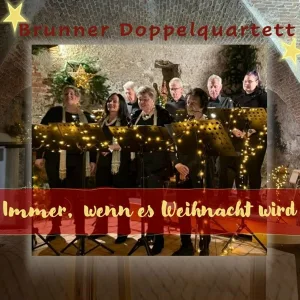 Brunner Doppelquartett - Weast Mei Liacht Ume Sein