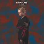 SHAMAN - ОГОНЬ