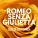 Romeo Senza Giulietta - Zappettare