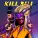 LUMMA feat. Og Martinez, Batr_dog - KillBill