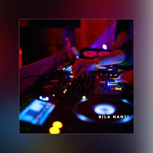 DJ Andies - Bila Nanti - inst