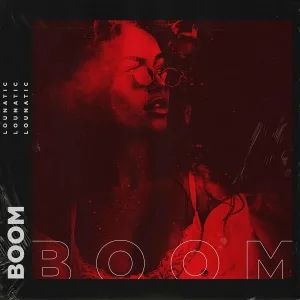 Lounatic - Boom
