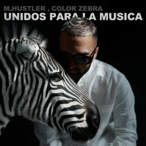 M.Hustler, Color Zebra - Unidos Para La Musica