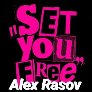 Alex Rasov - Set You Free