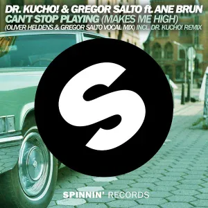 Dr. Kucho!, Gregor Salto - Can't Stop Playing
