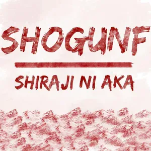 ShogunF - Shiraji Ni Aka