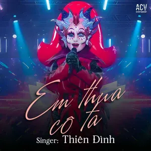 THIÊN ĐÌNH - Em Thua Cô Ta