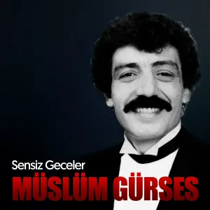 Müslüm Gürses - Sensiz Geceler