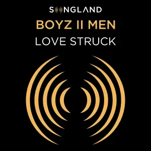 Boyz II Men - Love Struck (From Songland)