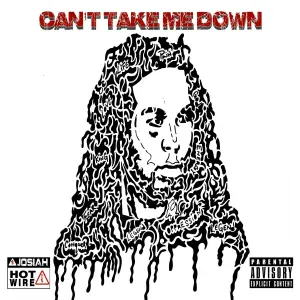 Josiah Hotwire feat. Walt Anderson - Can't Take Me Down (feat. Walt Anderson)