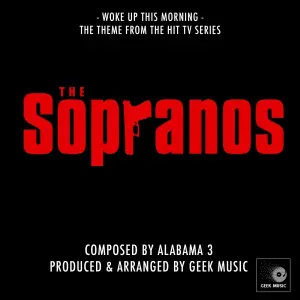 Geek Music - The Sopranos - Woke Up This Morning - Main Theme